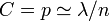 C=p \simeq \lambda /n