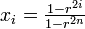 \textstyle x_i = \frac{1-r^{2i}}{1-r^{2n}}