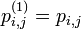 p_{i,j}^{(1)} = p_{i,j}