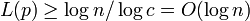 L(p) \geq \log n / \log c = O(\log n)