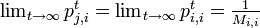 \textstyle \lim_{t \rightarrow \infty} p^t_{j,i} = 
\lim_{t \rightarrow \infty} p^t_{i,i} = \frac{1}{M_{i,i}}