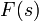  F(s)\ 