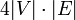 4 |V| \cdot |E|