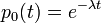 p_0(t) = e^{-\lambda t}