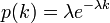 p(k) = \lambda e^{- \lambda k}