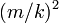(m/k)^2\,