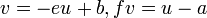  v = -eu + b, fv = u - a 