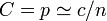C=p \simeq c /n